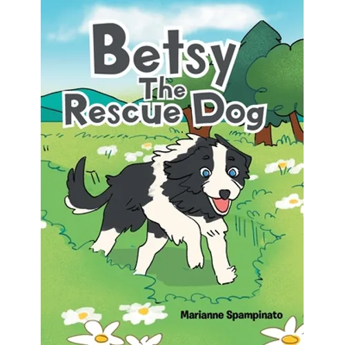 Betsy The Rescue Dog - Hardcover
