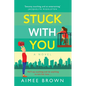 Stuck With You - Paperback