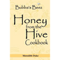 Bubba's Beez Honey from the Hive Cookbook - Paperback