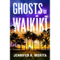 Ghosts of Waikiki - Hardcover