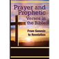 Prayer and Prophetic Verses in the Bible: From Genesis to Revelation - Paperback