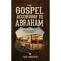 The Gospel According to Abraham: From Delta Boy to Tour Manager - Hardcover