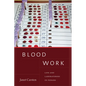 Blood Work: Life and Laboratories in Penang - Paperback