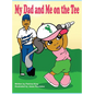 My Dad and Me on The Tee - Hardcover
