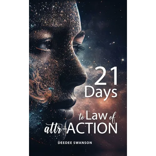 21 Days to Laws of attr-ACTION - Hardcover