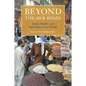 Beyond the Silk Roads - Paperback