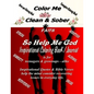 Color Me Clean & Sober So Help Me God - Paperback