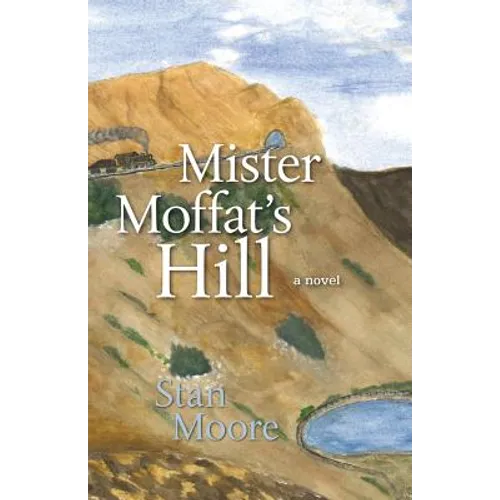 Mister Moffat's Hill - Paperback