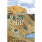 Mister Moffat's Hill - Paperback