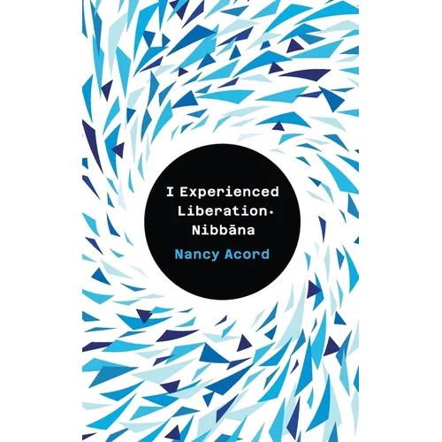 I experienced Liberation-Nibbāna - Paperback