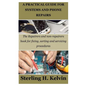 A Practical Guide for Systems and Phone Repairs: The Repairers and non-repairers book for fixing, sorting and servicing procedures - Paperback