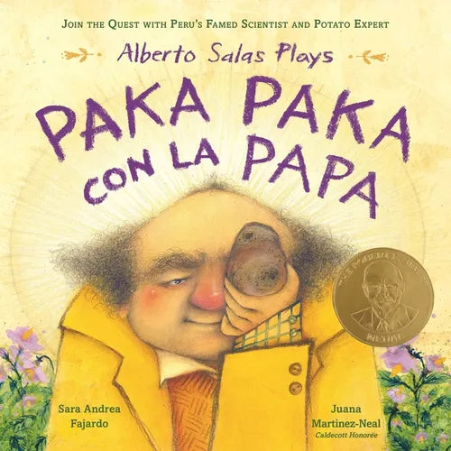 Alberto Salas Plays Paka Paka Con La Papa: Join the Quest with Peru's Famed Scientist and Potato Expert - Hardcover