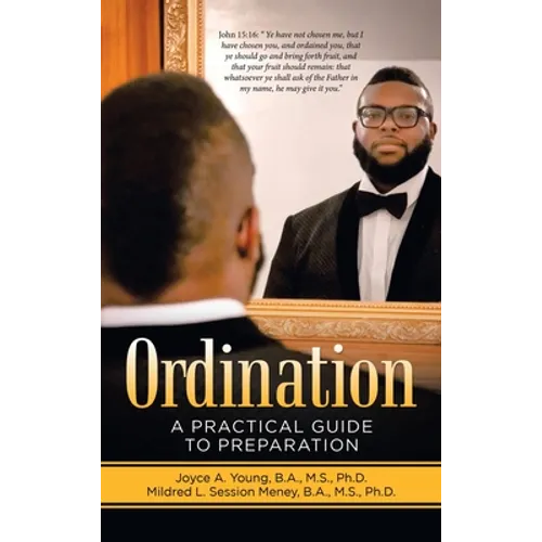 Ordination: A Practical Guide to Preparation - Hardcover