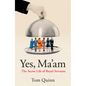 Yes Ma'am: Upstairs Downstairs in the British Royal Family - Hardcover