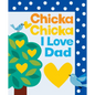 Chicka Chicka I Love Dad - Hardcover