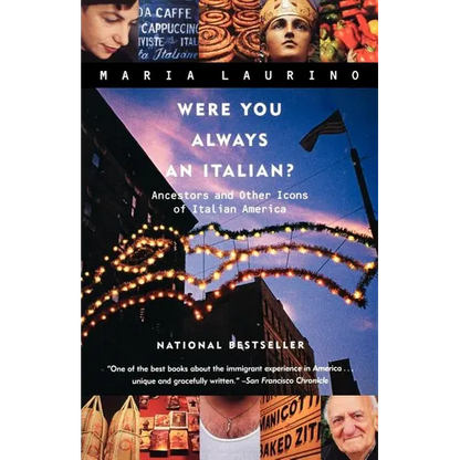 Were You Always an Italian?: Ancestors and Other Icons of Italian America - Paperback
