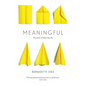 Meaningful: The Story of Ideas That Fly - Paperback