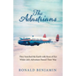 The Adastrians: They Searched the Earth with Keen of Eye While Life's Adventure Passed Their Way - Paperback