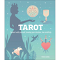 Tarot: Connect with Yourself, Develop Your Intuition, Live Mindfully - Hardcover
