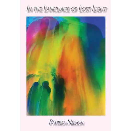 In the Language of Lost Light - Paperback