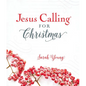 Jesus Calling for Christmas, Padded Hardcover, with Full Scriptures: Seasonal Devotions for Christmas (a 50-Day Devotional) - Hardcover