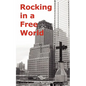 Rocking in a Free World - Paperback