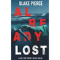 Already Lost (A Laura Frost FBI Suspense Thriller-Book 8) - Hardcover