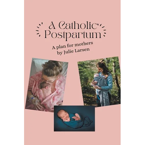 A Catholic Postpartum - Paperback