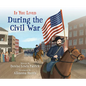 If You Lived During the Civil War - Library Binding