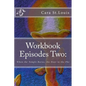 Workbook Episodes Two: The Phe: Gather the Sisters When the Temple Burns... - Paperback