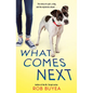 What Comes Next - Hardcover