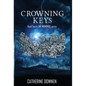 Crowning Keys - Hardcover