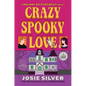 Crazy Spooky Love: A Melody Bittersweet Novel - Paperback