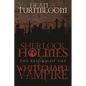 Sherlock Holmes and The Return of The Whitechapel Vampire - Paperback