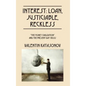 Interest: Loan, Justiciable, Reckless: "The Money Civilization" and the Present-Day Crisis - Hardcover