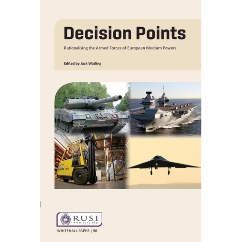 Decision Points: Rationalising the Armed Forces of European Medium Powers - Paperback