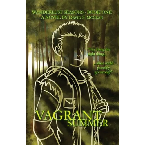 Wanderlust Seasons Book One - Vagrant Summer - Paperback