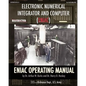 Electronic Numerical Integrator and Computer (ENIAC) ENIAC Operating Manual - Paperback