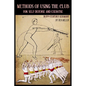 Methods of Using the Club for Self-Defense and Exercise in 19th Century Germany - Paperback