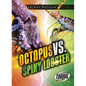 Octopus vs. Spiny Lobster - Library Binding