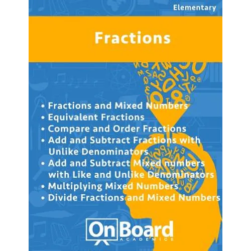 Fractions: Fractions & Mixed Numbers, Equivalent Fractions, Compare & Order Fractions, Add & Subtract Fractions w/ unlike denomin - Paperback
