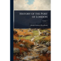 History of the Port of London - Paperback