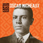 Oscar Micheaux - Library Binding
