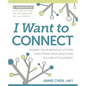 I Want to Connect: Rewire Your Nervous System for Stress Resilience and Secure Attachment - Paperback
