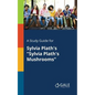 A Study Guide for Sylvia Plath's "Sylvia Plath's Mushrooms" - Paperback