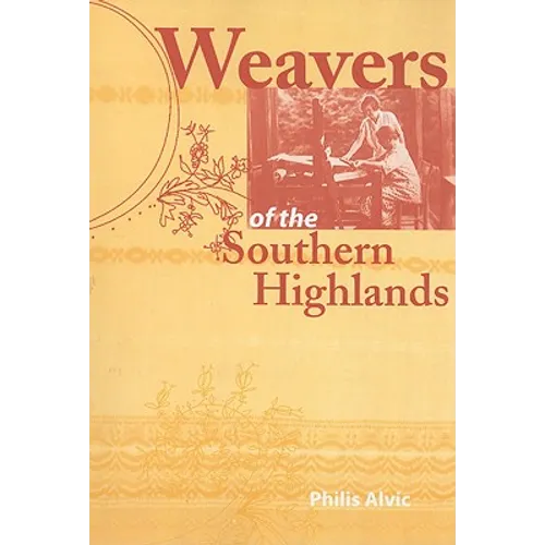Weavers of the Southern Highlands - Paperback