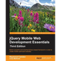 jQuery Mobile Web Development Essentials - Third edition - Paperback