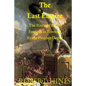 The Last Empire: The Rise and Fall of Empires as Foretold by the Prophet Daniel - Paperback