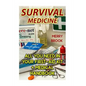 Survival Medicine: All You Need In Your First-Aid Kit + Medical Handbook - Paperback