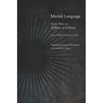 Mental Language: From Plato to William of Ockham - Hardcover